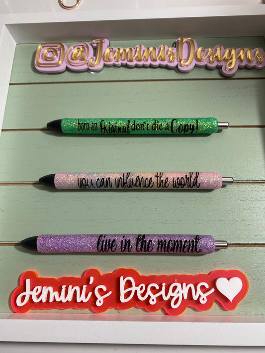 Inspiration gel glitter pens “live in the moment/you can influence the world/born an original don’t die a copy/set of 3